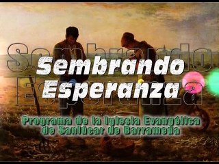 Sembrando Esperanza - Juan Antonio Moreno - 08.08.2015