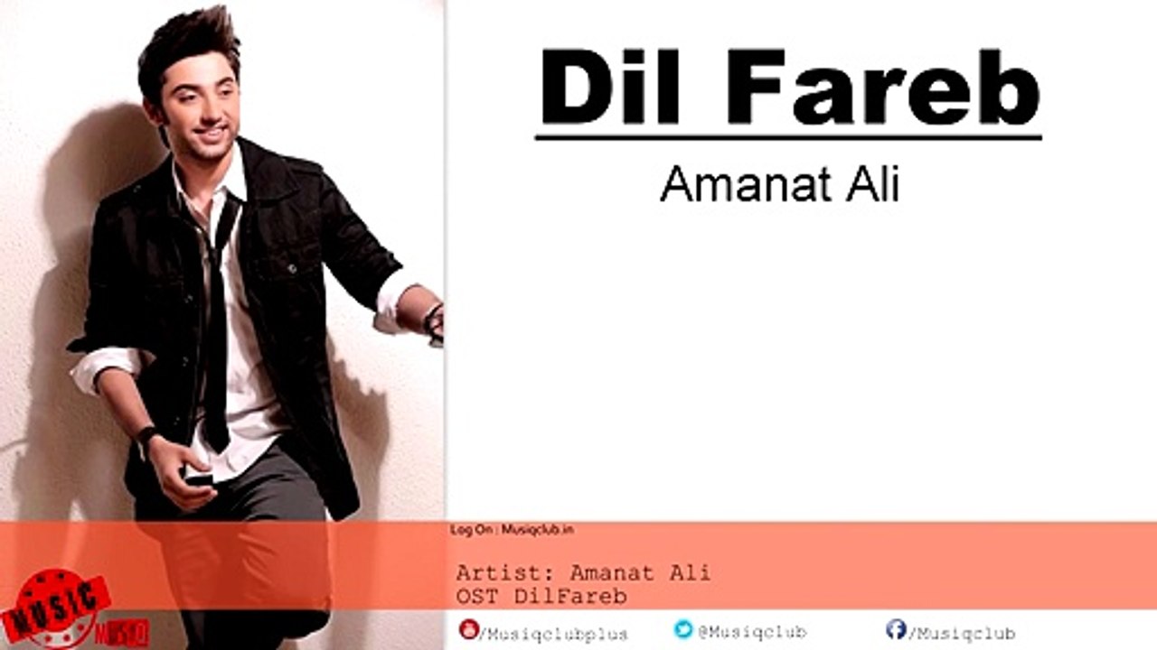 Dil Fareb OST by Amanat Ali on Geo Tv