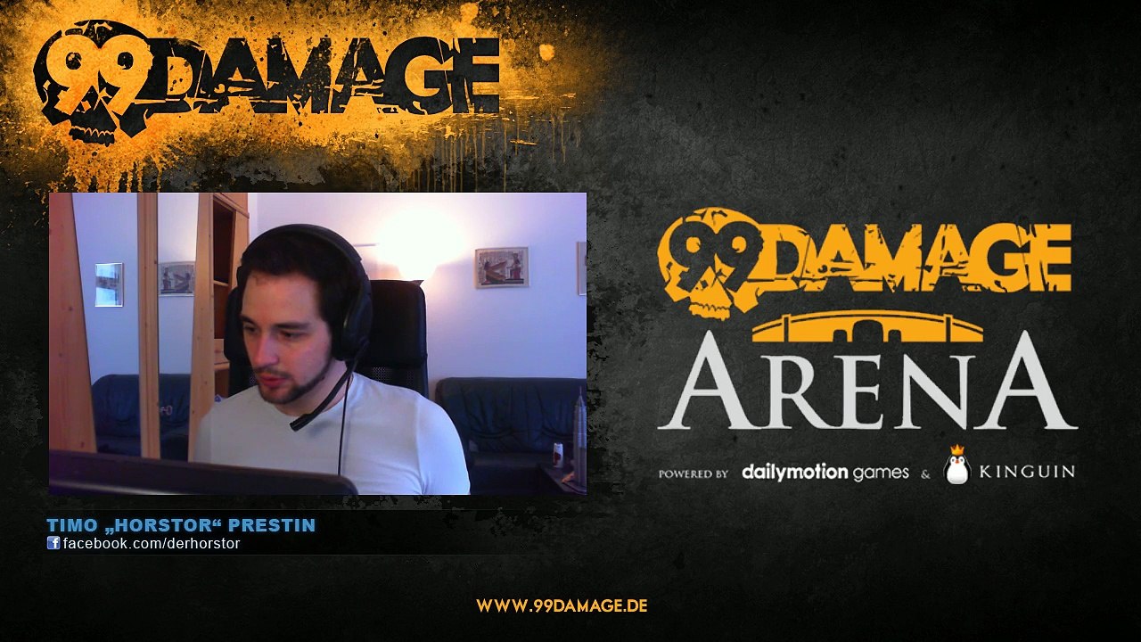99DAMAGE Arena #12 mit Horstor - German Stream (REPLAY) (2015-08-12 18:09:36 - 2015-08-12 22:03:33)