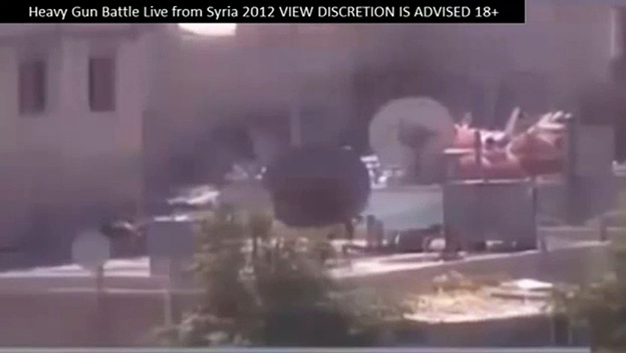 Heavy gun battle live from Syria 2012