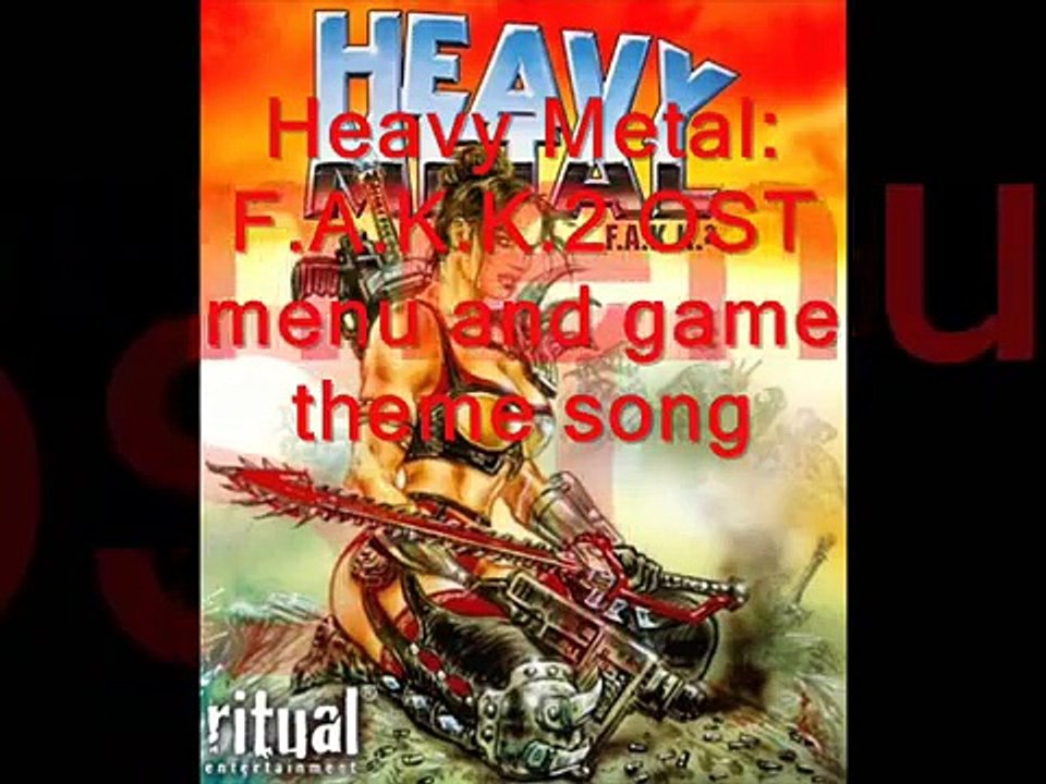 Heavy Metal F.A.K.K 2 soundtrack part 1