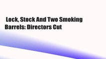 Lock, Stock And Two Smoking Barrels: Directors Cut