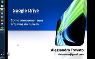 #01 Como gravar e manipular arquivos na Nuvem | Google Drive