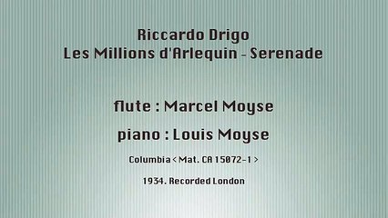 Marcel Moyse : Serenade from Les Millions d'Arlequin (Drigo)