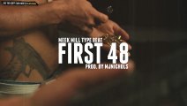 Meek Mill Type Beat - First 48 (Prod. by mjNichols)