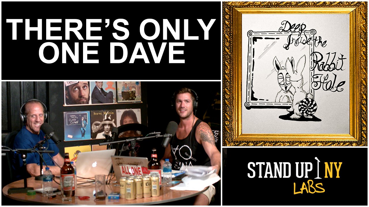 There's Only One Dave
