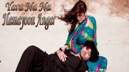 Hamayoon Angar - Yara Na Na