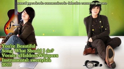 【xHxWx】You're Beautiful "What Should I do?" KOREAN Cover