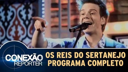 Os Reis do Sertanejo - Programa Completo