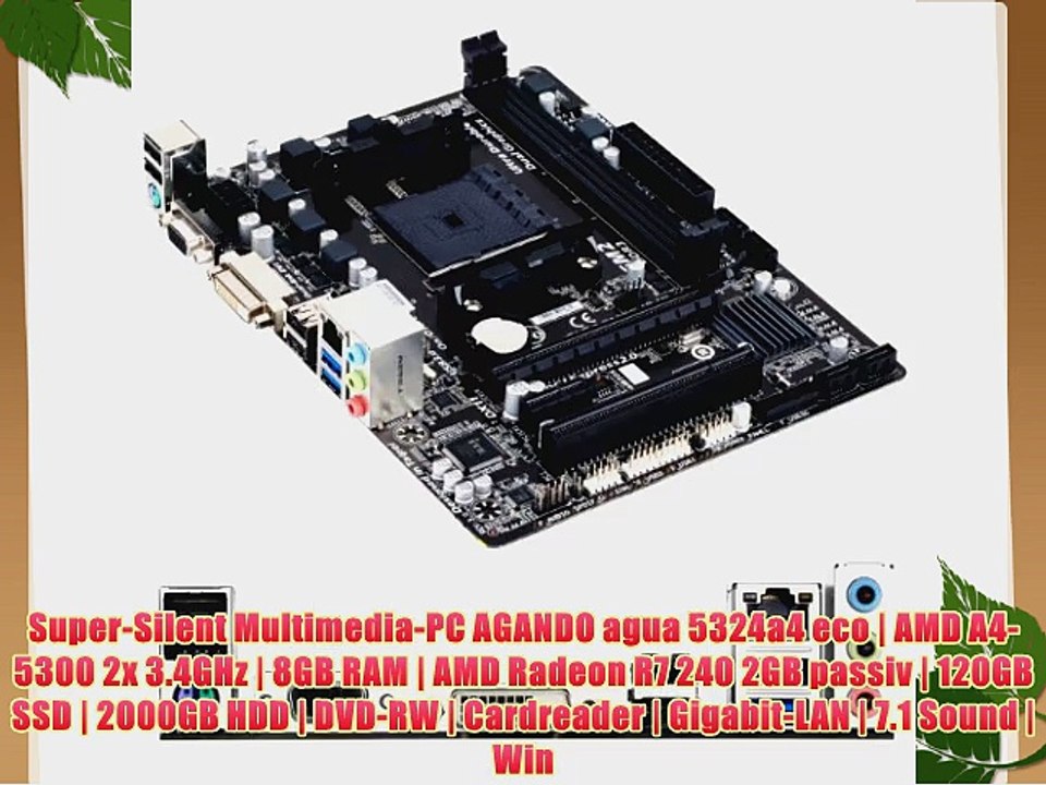 Super-Silent Multimedia-PC AGANDO agua 5324a4 eco | AMD A4-5300 2x 3.4GHz | 8GB RAM | AMD Radeon