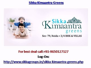Sikka Kimaantra Greens Noida Project