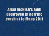 Allan McNish' crash Le Mans 24 Hours 2011 (super slow motion)