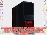 Ankermann-PC FX-ULTRA AMD FX-8370 8x 4.00GHz Turbo: 4.20GHz MSI GTX 960 GAMING 4G NVIDIA 8