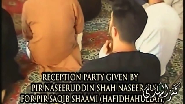 Reception For Pir Saqib Shaami Sahib By Pir Naseeruddin Naseer