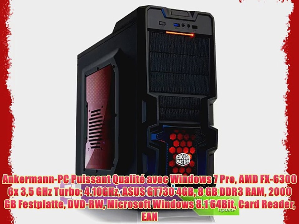 Ankermann-PC Puissant Qualit? avec Windows 7 Pro AMD FX-6300 6x 35 GHz Turbo: 4.10GHz ASUS