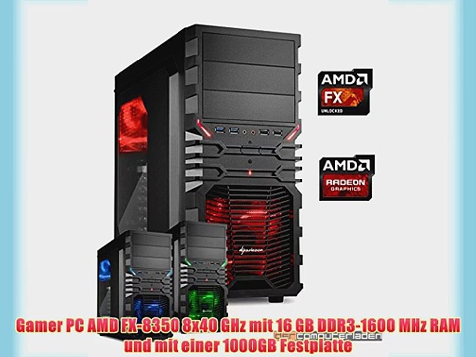 dercomputerladen Gamer PC System AMD FX-8350 8x40 GHz 16GB RAM 1000GB HDD Radeon R9 290 -4GB
