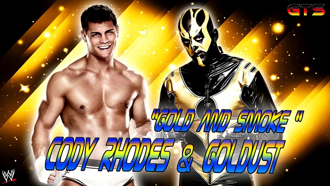 2013: Goldust & Cody Rhodes - WWE Theme Song - "Gold and Smoke" [HD]