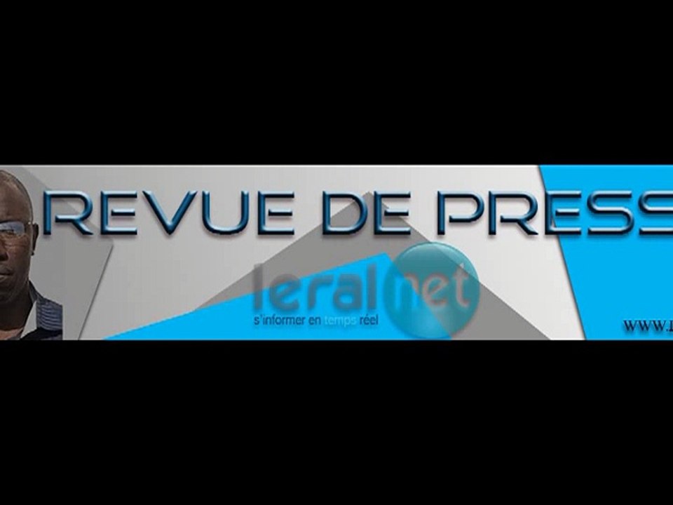Ecoutez la revue de presse du 13 Aout 2015-Ahmed Aidara