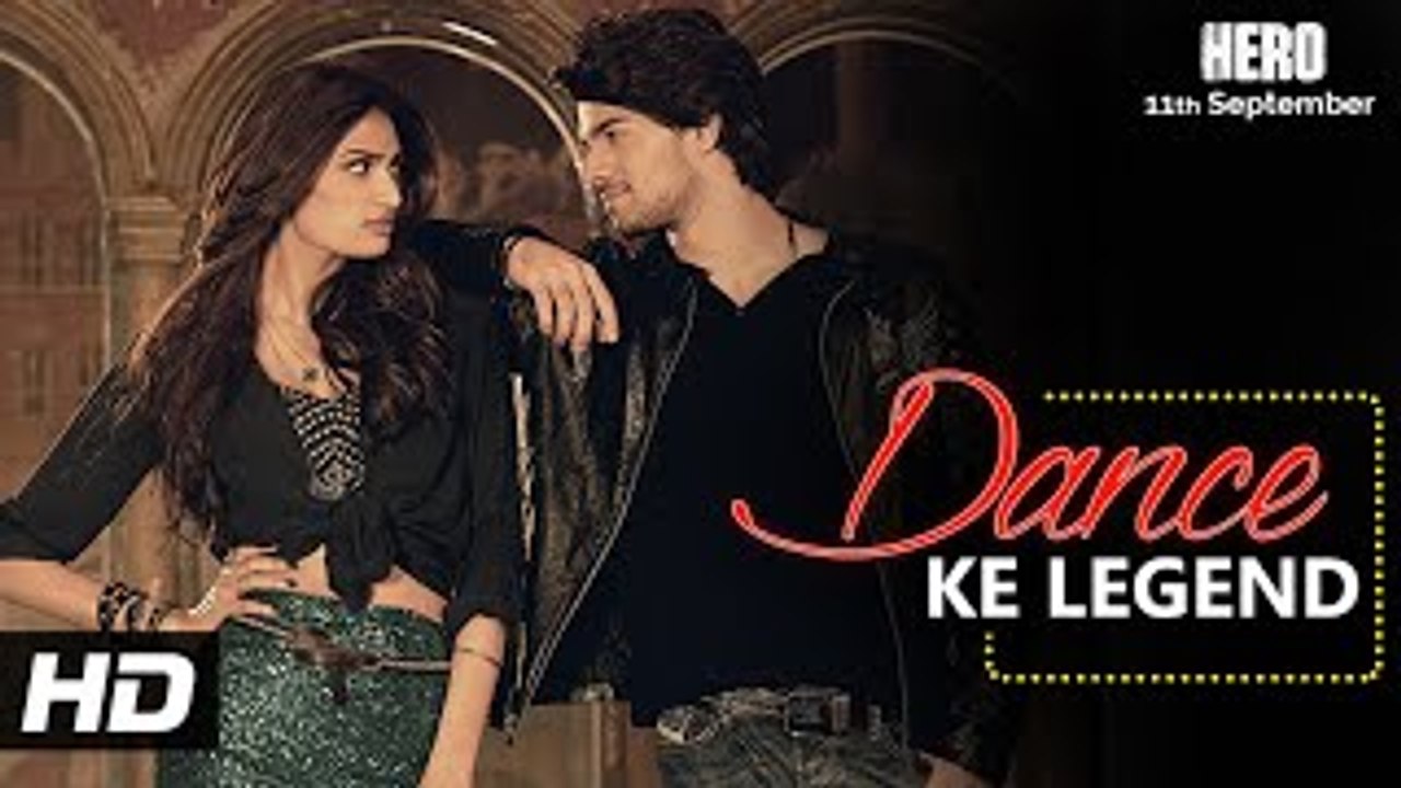 Dance Ke Legend (HERO) HD Video Song