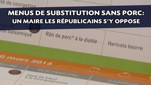 Menus de substitution sans porc: Pourquoi un élu Les Républicains s'y oppose