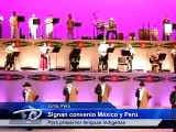 Lima, Perú.- Signan convenio México y Perú. Para preservar lenguas indígenas.