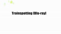 Trainspotting [Blu-ray]