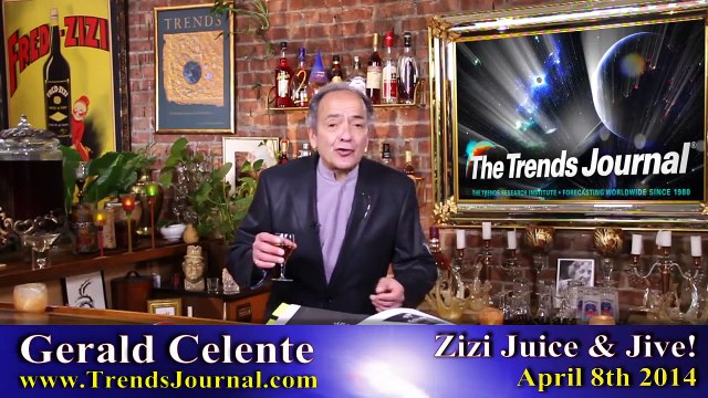 Gerald Celente - Trends In The News - Zizi Juice & Jive! (4/8/14)