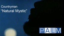 Countryman : Natural Mystic