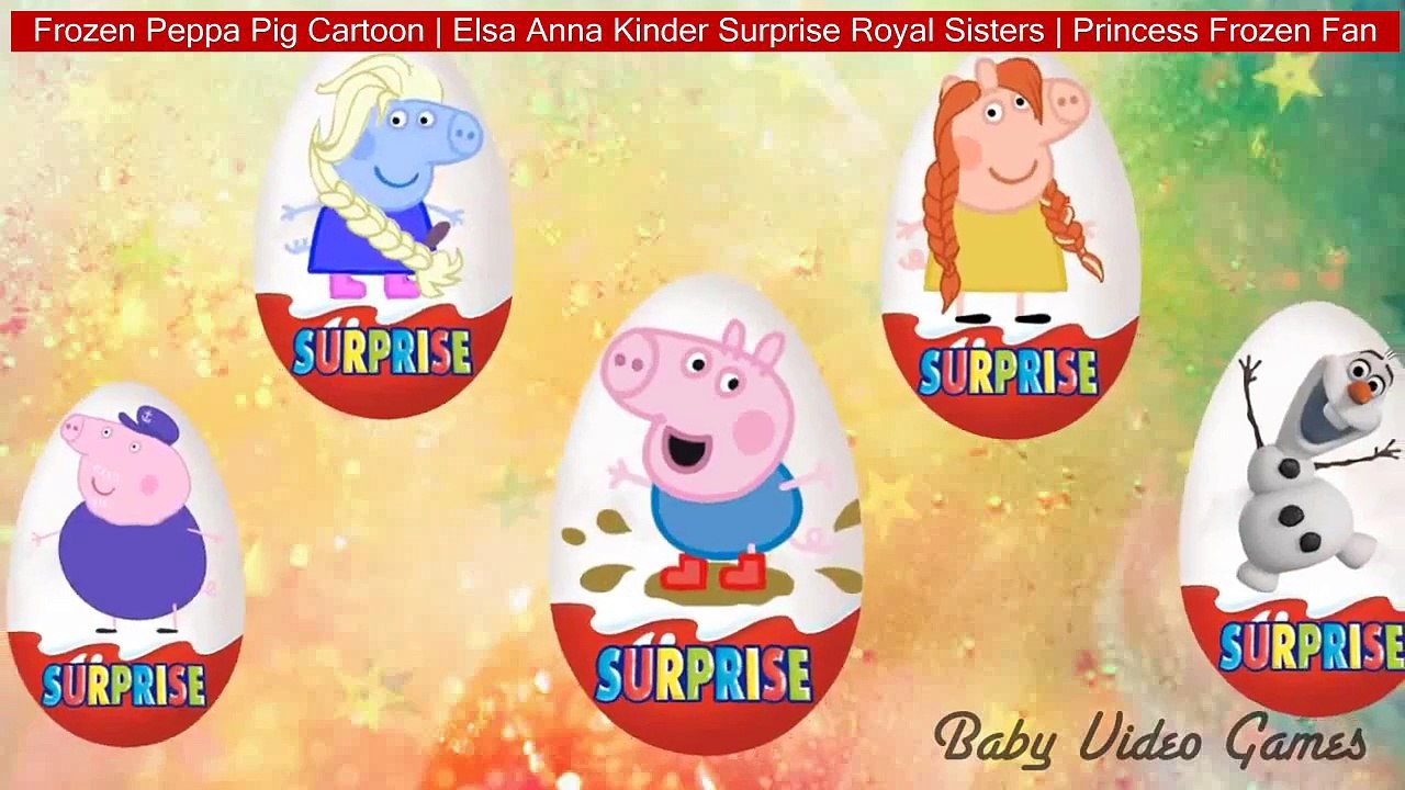 Frozen Peppa Pig Cartoon | Elsa Anna Kinder Surprise Royal Sisters | Princess Frozen Fan