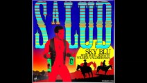 Sky Blu ft. Reek Rude Sensato Wilmer Valerderrama - Salud (Prod. by Maffio)