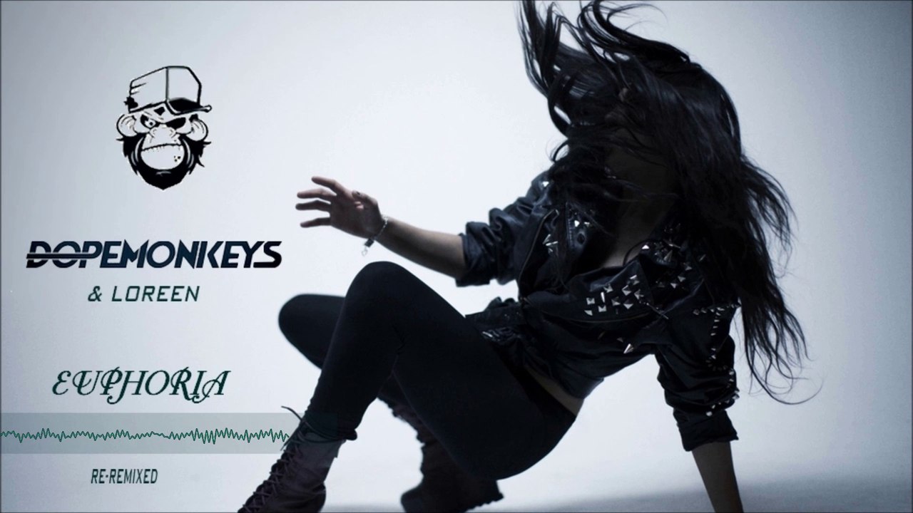 Loreen - Euphoria - (Dope Monkeys Re-Remixed)[HD]