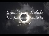 Grand Corps Malade - Il a Fait Nuit Toute La Journée (avec lyrics)