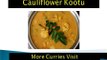 Cauliflower kootu south indian vegetarian curry,food, cook, vegetarian curries,funny hot curries
