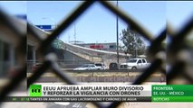 EE.UU. aprueba ampliar el muro en la frontera con México