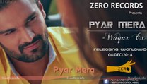 Pyaar Mera By Waqar EX-Full Hd 2015 New Waqar Ex Song