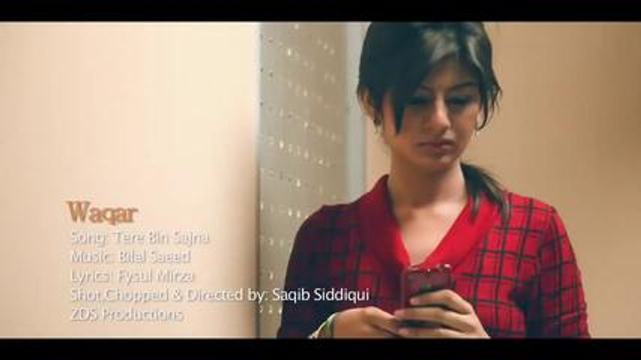 Tere Bina Sajna-Waqar EX-Sad And Love Song