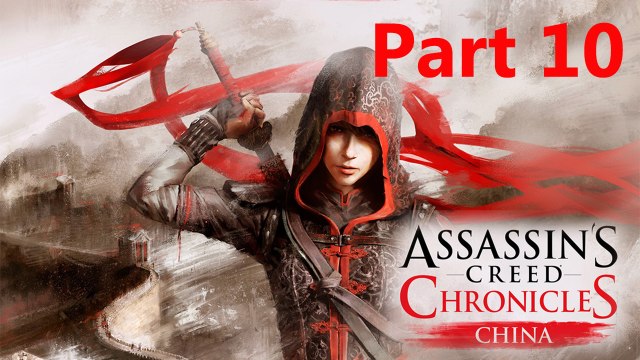 Assassin's Creed Chronicles China Walkthrough Ending - Gameplay