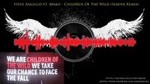 Steve Angello ft. Mako - Children Of The Wild (Seboxx Remix)