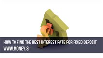 How To Find The Best Interest Rate For Fixed Deposit