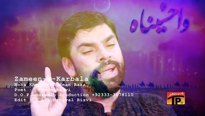 Zameen E Karbala Pe Dil Tarapta - Shadman Raza - Official Video