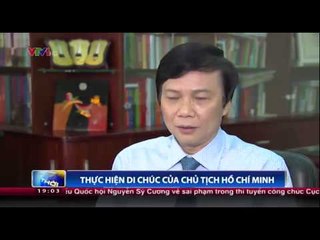 Thực hiện di chúc của Chủ tịch Hồ Chí Minh