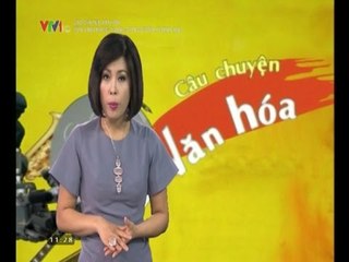 Câu chuyện văn hóa - 23/8/2014