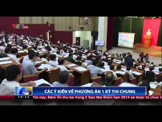 Các ý kiến về phương án một kỳ thi chung