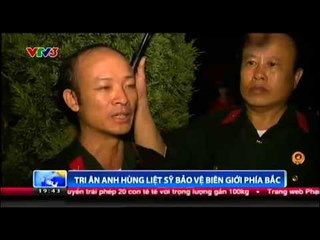 Tri ân anh hùng liệt sỹ bảo vệ biên giới phía Bắc