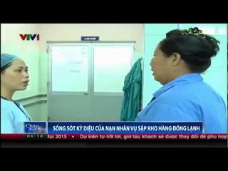 Sống sót kỳ diệu của nạn nhân vụ sập kho hàng đông lạnh