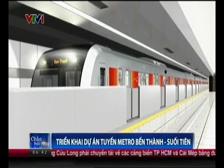 Triển khai dự án tuyến Metro Bến Thành - Suối Tiên