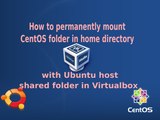 How to  permanently mount the folder in CentOS home directory with Ubuntu host shared folder in Virtualbox