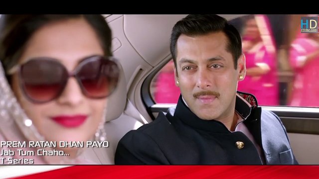 -Jab Tum Chaho VIDEO Song - Prem Ratan Dhan Payo - Salman Khan, Sonam Kapoor -New HD Songs 2015