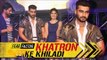 Khatron Ke Khiladi Season 7 LAUNCH | Arjun Kapoor | Press Conference