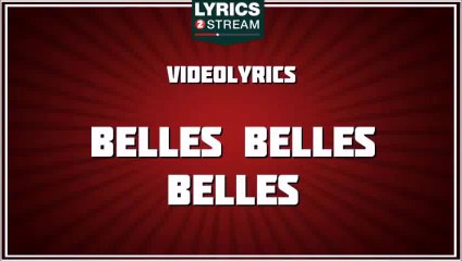 Belles Belles Belles --- Claude Francois --- paroles